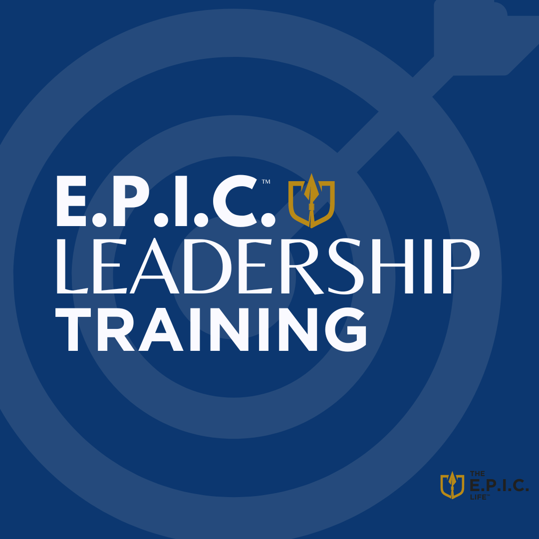 E.P.I.C. LEADERSHIP TRAINING