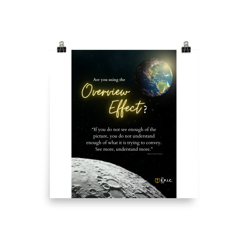 E.P.I.C. Leadership "The Overview Effect"