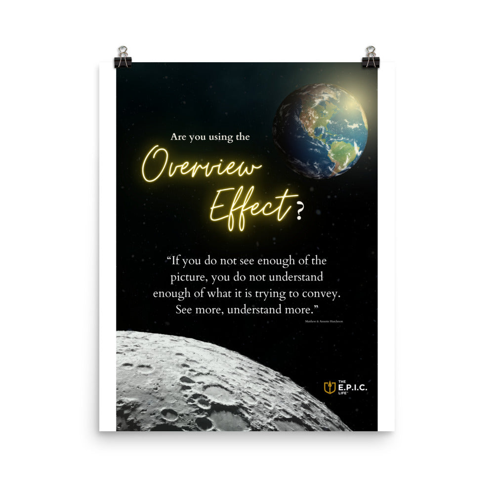 E.P.I.C. Leadership "The Overview Effect"