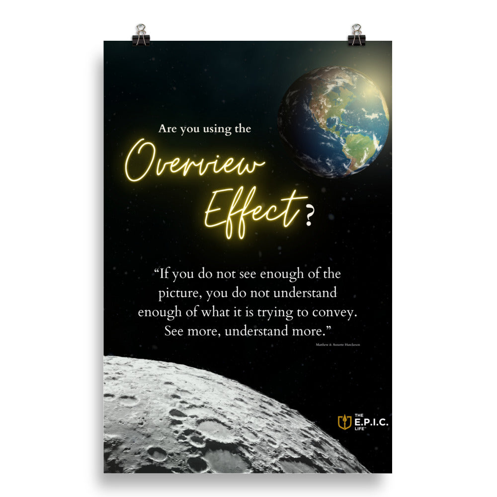 E.P.I.C. Leadership "The Overview Effect"